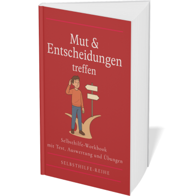 Mut & Entscheidungen treffen Rotes Buch mit dem Titel "Mut & Entscheidungen treffen" und einer Figur an einer Weggabelung.