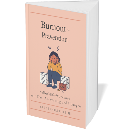 Burnout-Prävention Buchcover mit Titel „Burnout-Prävention“ und einer person, die gestresst wirkt.