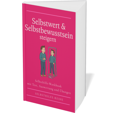 Selbstwert & Selbstbewusstsein steigern Buch mit dem Titel "Selbstwert & Selbstbewusstsein steigern", pinkes Cover, illustratives Design.